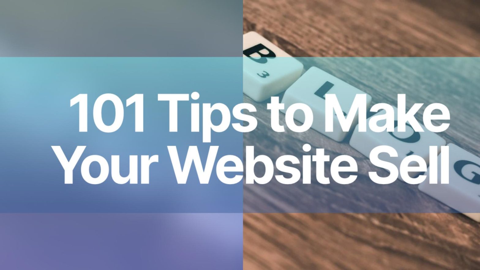 101 Tips To Make Your Website Sell - [79 – 101]