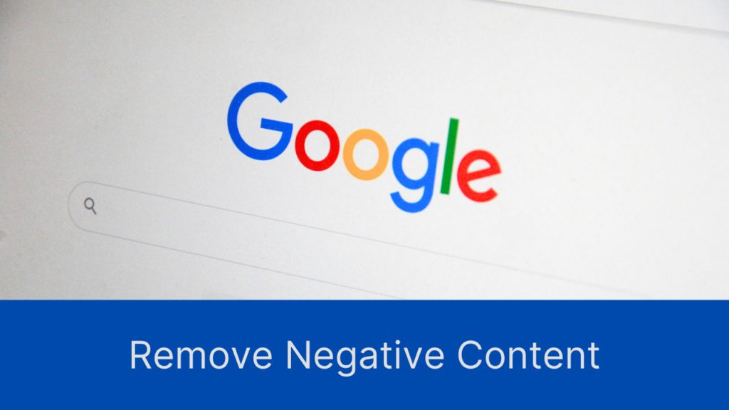 Google search with 'Remove Negative Content' text below