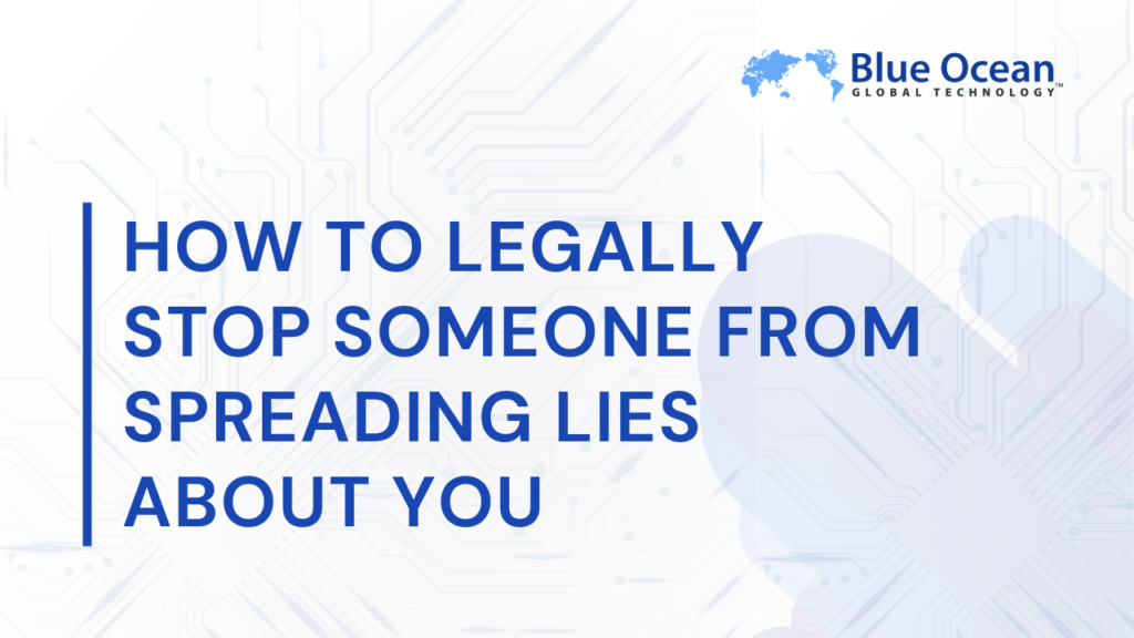 How to Legally Stop Someone From Spreading Lies About You