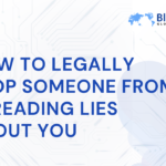 How to Legally Stop Someone From Spreading Lies About You