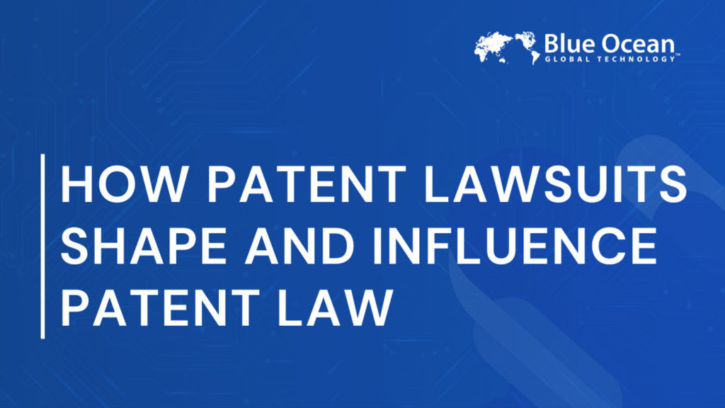 The Impact of Patent Lawsuits on Modern Patent Law