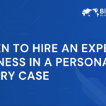 when-to-hire-expert-witness-in-a-personal-injury-case