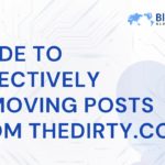 Guide-to-Effectively-Removing-Posts-from-TheDirty.com