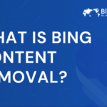 what-is-bing-content-removal