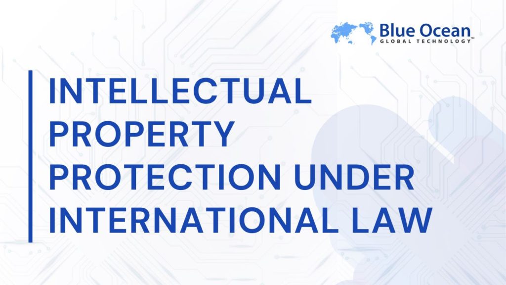 Intellectual Property Protection Under International Law