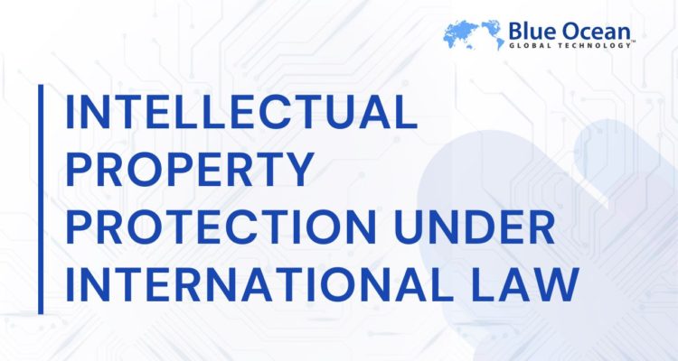 Intellectual Property Protection Under International Law