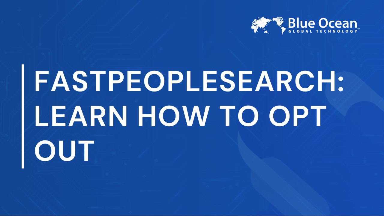 How to Opt Out of FastPeopleSearch.io