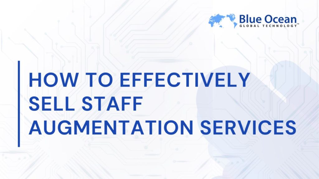 How-to-Effectively-Sell-Staff-Augmentation-Services