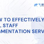 How-to-Effectively-Sell-Staff-Augmentation-Services