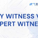 Lay Witness vs Expert Witness