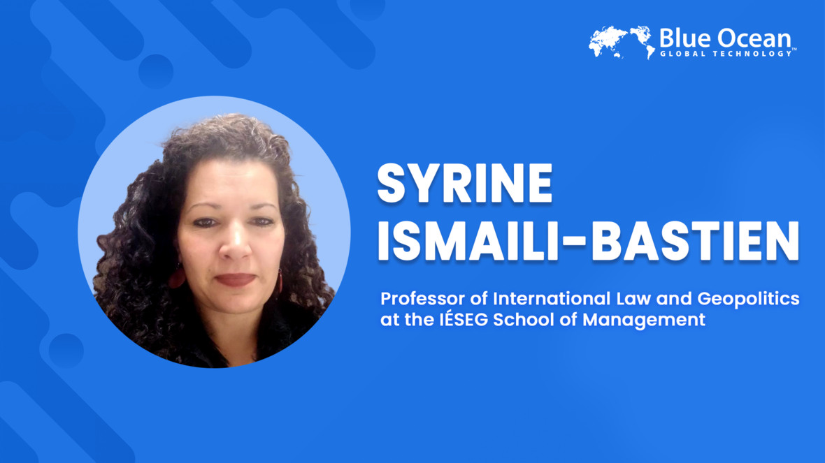 Blue Ocean Global Technology Interviews Syrine Ismaili-Bastien